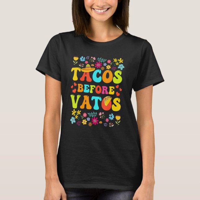 Tacos Before Vatos Funny Valentine's Day Taco Love T-Shirt (Vorderseite)