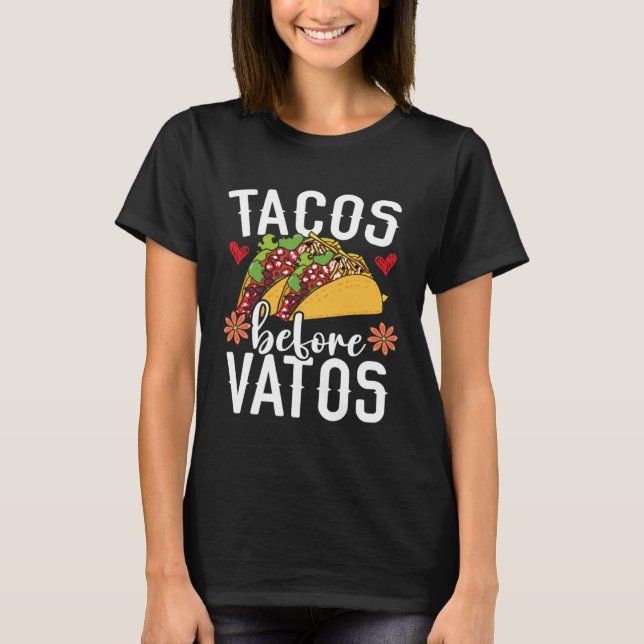 Tacos Before Vatos Mexico Pride Mexican Cinco de M T-Shirt (Vorderseite)