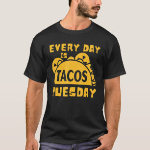 Tacos Dienstag Taco Idee T-Shirt