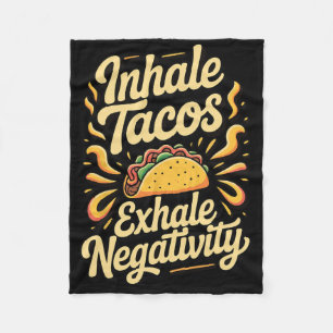 Tacos einatmen Negativität ausatmen _1 Fleecedecke