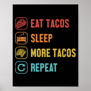 Tacos essen schlafen wiederholen Hartschale al pas Poster