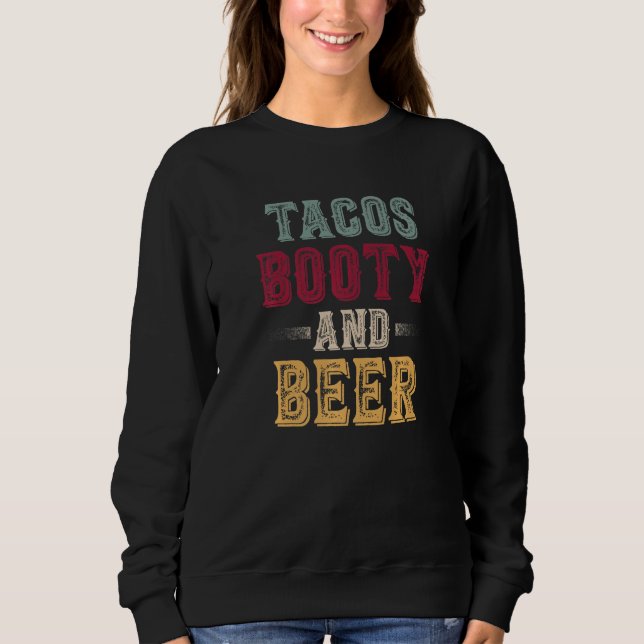 Tacos Hintern und Bier Cooles Party Premium Sweatshirt (Vorderseite)