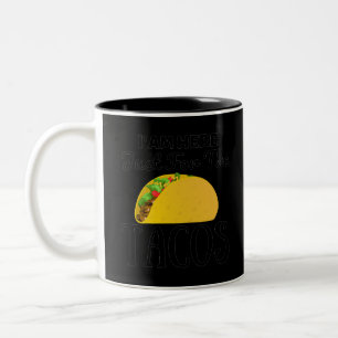 TACOS Ich bin hier nur für die Tacos Zweifarbige Tasse