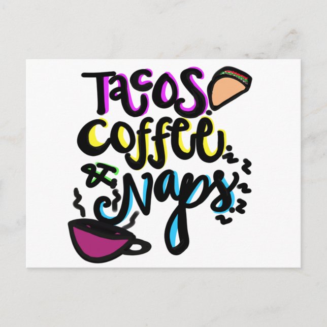 Tacos. Kaffee. Nickerchen. Postkarte (Vorderseite)