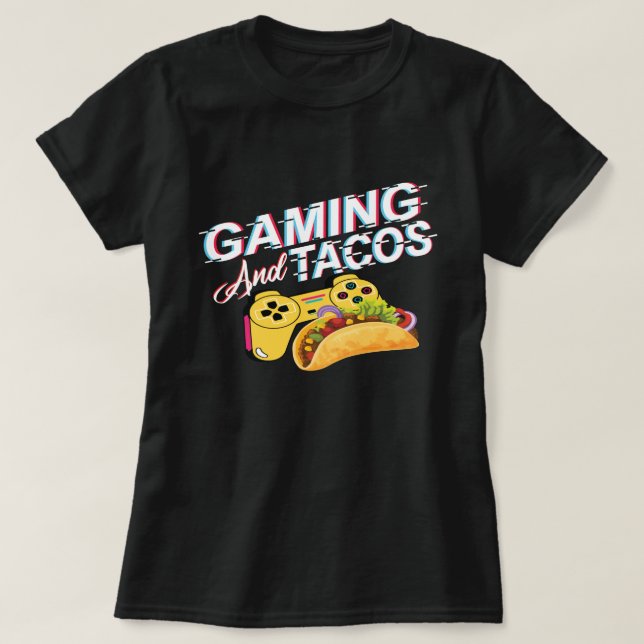 Tacos Lover Gaming Spaß und Quirky-Geschenke für G T-Shirt (Design vorne)