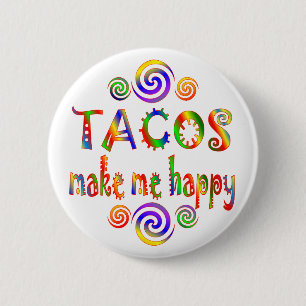 Tacos machen mich glücklich button