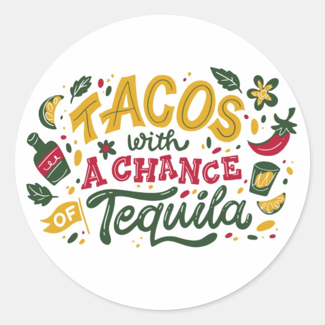 Tacos mit Tequila-Chance Runder Aufkleber (Vorderseite)