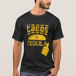 Tacos N Tequila T-Shirt