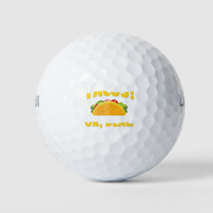 Tacos - ok deal golfball