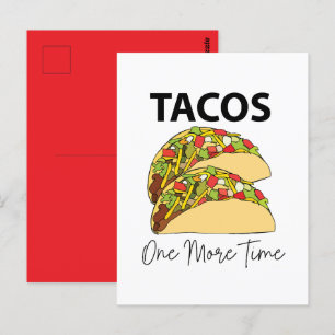 Tacos One More Time Mexikanisches Essen Taco Postkarte