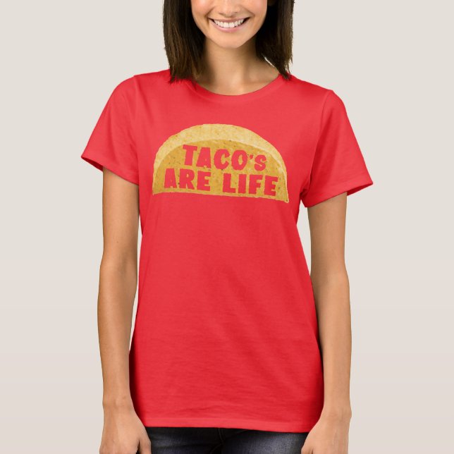 Tacos sind Leben T-Shirt (Vorderseite)