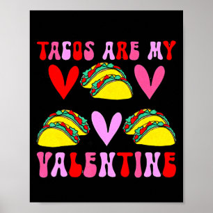 Tacos Sind Mein Valentinstag Lustiger Valentinstag Poster