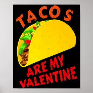 Tacos Sind Mein Valentinstag Lustiges Valentinstag Poster