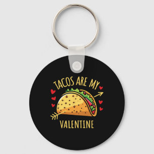 Tacos Sind Mein Valentinstag Männer Frauen Jungen Schlüsselanhänger
