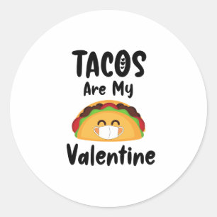 Tacos sind meine Valentine Gift Quarantäne Valenti Runder Aufkleber