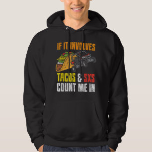 Tacos & SxS Vierrad-Vierradantrieb UTV ATV Hoodie