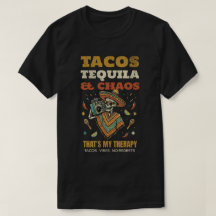Tacos Tequila Chaos Vibes Party Spaß