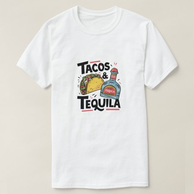 Tacos & Tequila T-Shirt (Design vorne)