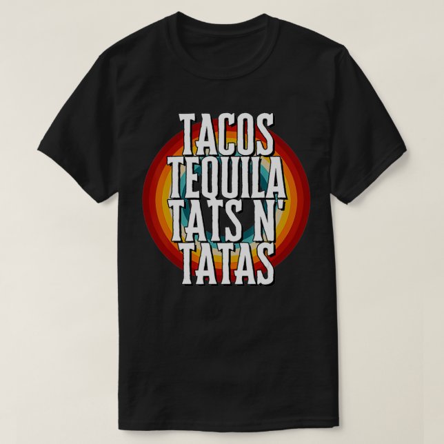 TACOS TEQUILA TATAS T-Shirt (Design vorne)