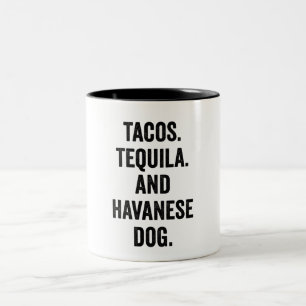 Tacos Tequila und Havanese Dog Zweifarbige Tasse
