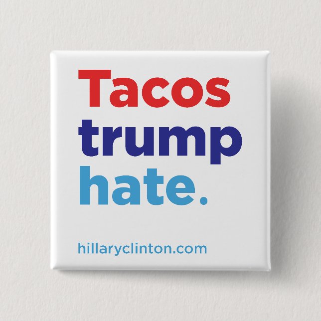 Tacos-Trumpf-Hass: Knopf Hillary 2016 Button (Vorderseite)