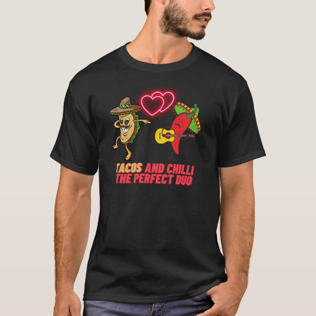 Tacos und Chili das perfekte Duo T-Shirt (Vorderseite)