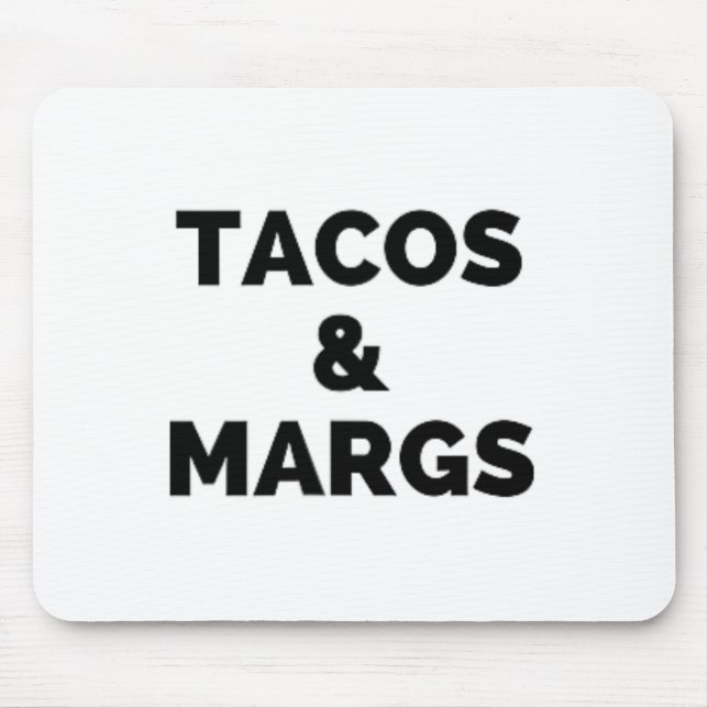 Tacos und Margs Funny Cinco de Mayo Tacos und Marg Mousepad (Vorne)