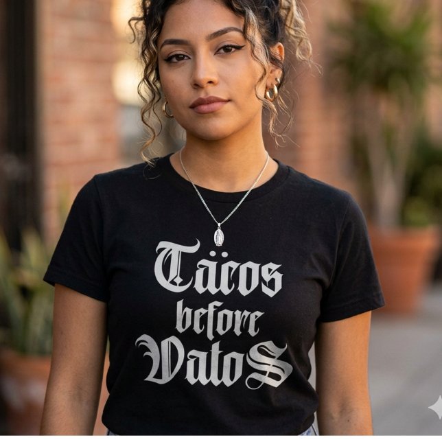 Tacos vor Vatos-lustiges Hemd T-Shirt (Tacos before vatos funny shirt)
