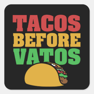 Tacos vor vatos quadratischer aufkleber