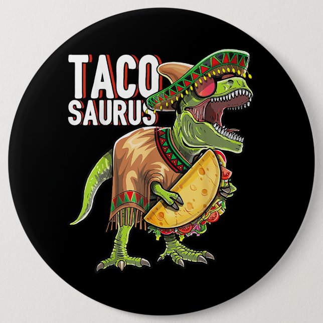 Tacosaurus Cinco De Mayo Dinosaur Taco Party Gift Button (Vorderseite)