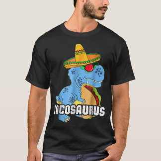 Tacosaurus Cinco de Mayo Funny Taco Dinosaur T-Shi T-Shirt