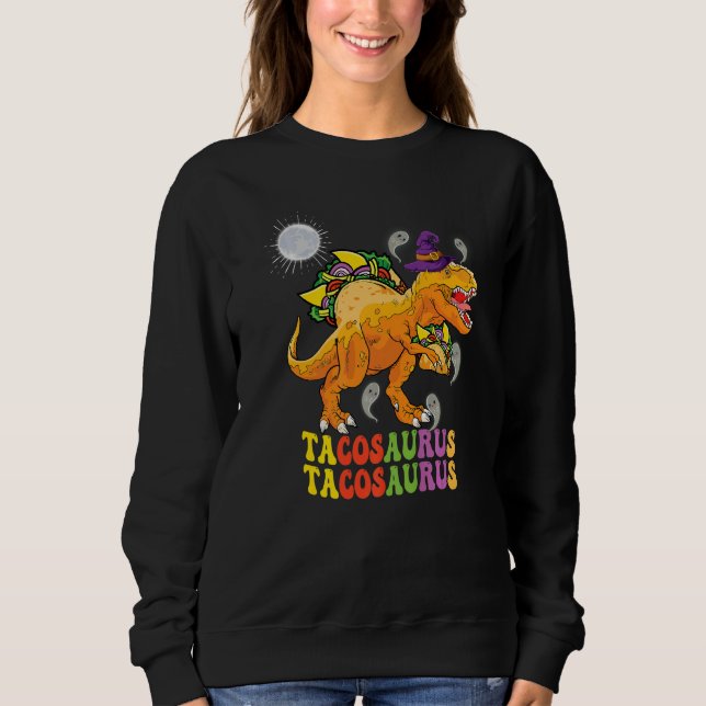 Tacosaurus color Groovy wear witch hat ghosts and  Sweatshirt (Vorderseite)