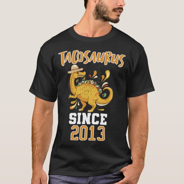 Tacosaurus seit 2013 T-Shirt (Vorderseite)