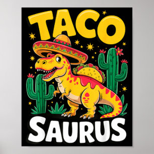 Tacosaurus t-rex Taco Dinosaur Poster