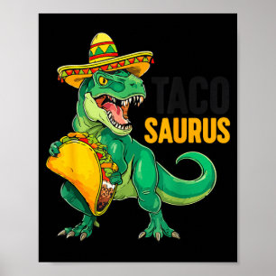 Tacosaurus Taco Dino lustig Cinco Mayo Kleinkind J Poster