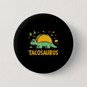 Tacosaurus Taco Dinosaur Dino lustig Cinco de Mayo Button