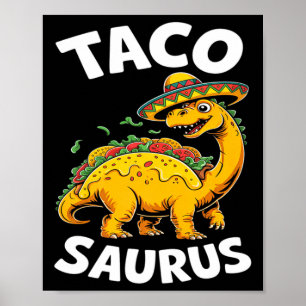 Tacosaurus Taco Dinosaur Dino lustig Cinco de Mayo Poster
