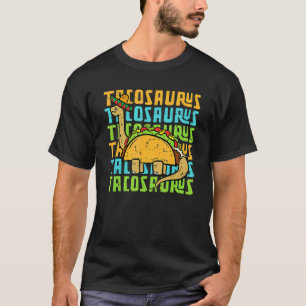 Tacosaurus Taco Dinosaurier Dino Cinco De Mayo Mex T-Shirt