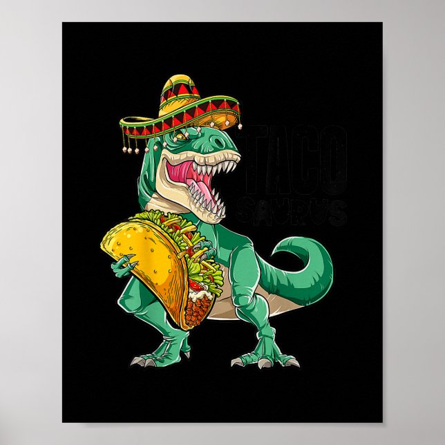 Tacosaurus Taco Dinosaurier T rex Funny Cinco de d Poster (Vorne)
