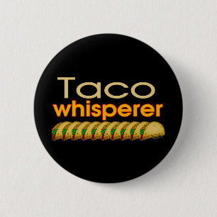 TacoWhisperer Button