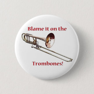 Tadeln Sie die Trombones Button