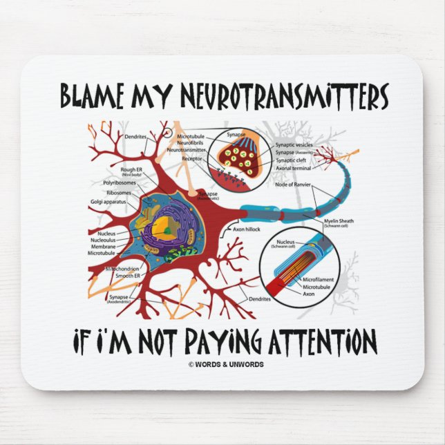 Tadeln Sie meine Neurotransmitter, wenn Sie nicht Mousepad (Vorne)
