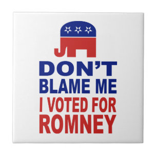 Tadeln Sie mich nicht, den ich für Romney wählte Fliese