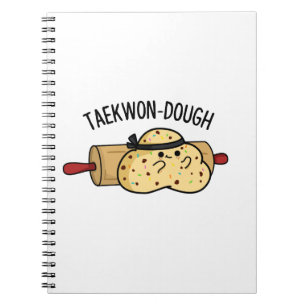 Taekwon-Dough Funny Baking Pun Notizblock