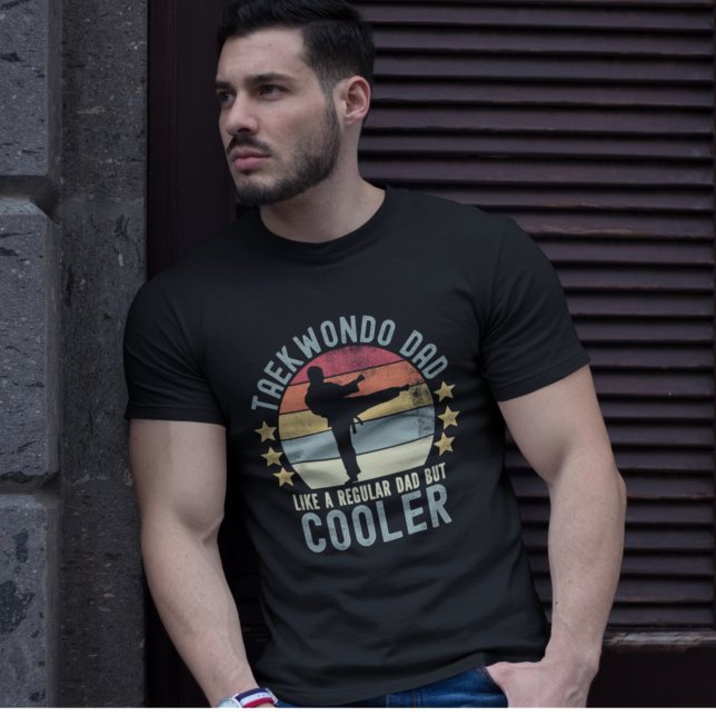 Taekwondo Dad Like a Regular Dad But Cooler T-Shirt (Von Creator hochgeladen)