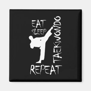 Taekwondo Essen Schlafen Taekwondo Wiederholen Mar Magnet