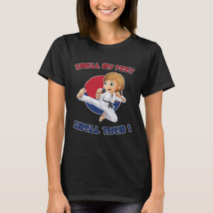 Taekwondo für Mädchen Riechen Sie mein Feet für Ki T-Shirt