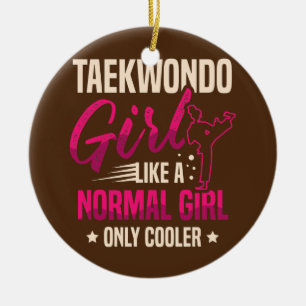 Taekwondo Girl wie ein normales nur cooler Keramik Ornament