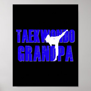 Taekwondo Grandpa Papa Shirt Tae Kwon Do Girl Gran Poster