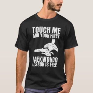 Taekwondo Ihre erste Taekwondo-Lektion ist kosten T-Shirt